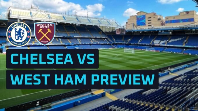 Pronostici Chelsea vs West Ham, formazioni previste, come guardare e